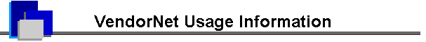 VendorNet Usage Information